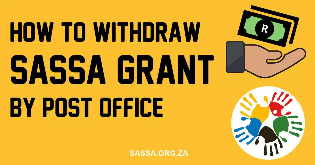 How to withdraw sassa grant from post office